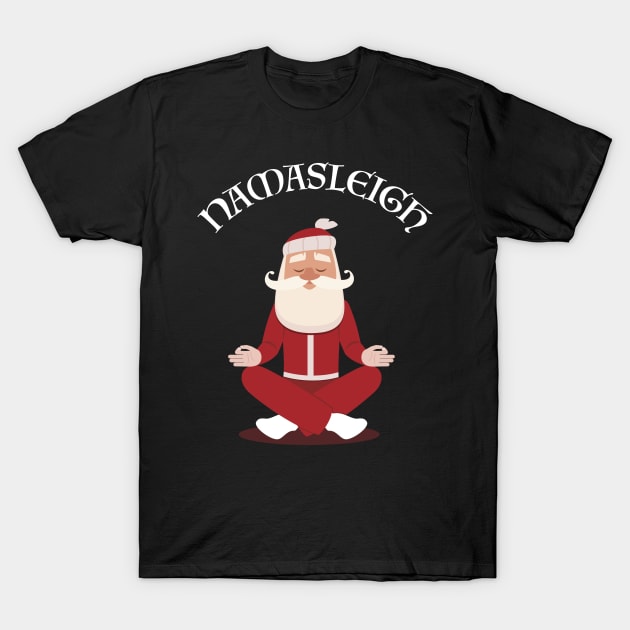 Funny Christmas Namasleigh Santa Yoga Position Gift T-Shirt T-Shirt by geekandgamerstore